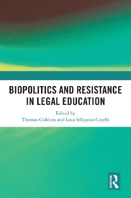 Biopolitics and Resistance in Legal Education
