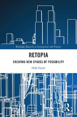 Retopia: Creating New Spaces of Possibility