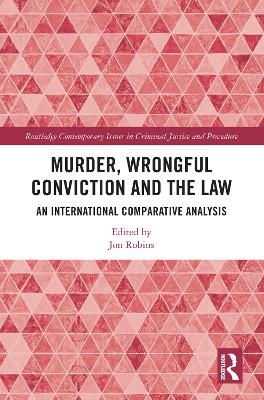Murder, Wrongful Conviction and the Law: An International Comparative Analysis