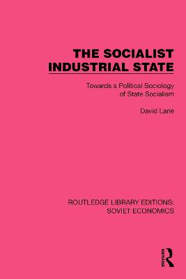 Socialist Industrial State: Towards a Political Sociology of State Socialism
