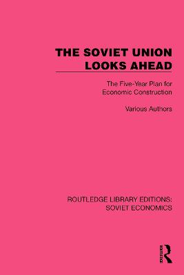 Soviet Union Looks Ahead: The Five-Year Plan for Economic Construction