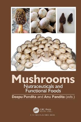 Mushrooms: Nutraceuticals and Functional Foods