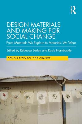 Design Materials and Making for Social Change: From Materials We Explore to Materials We Wear