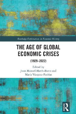 Age of Global Economic Crises: (1929-2022)