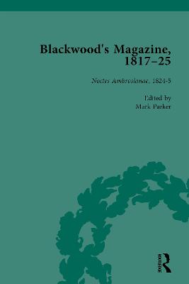 Blackwood's Magazine, 1817-25, Volume 4: Selections from Maga's Infancy