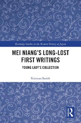 Mei Niang's Long-Lost First Writings: Young Lady's Collection