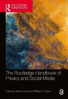 Routledge Handbook of Privacy and Social Media