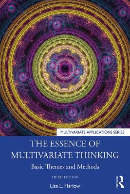 Essence of Multivariate Thinking: Basic Themes and Methods