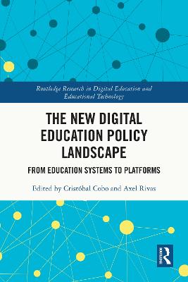 New Digital Education Policy Landscape: From Education Systems to Platforms