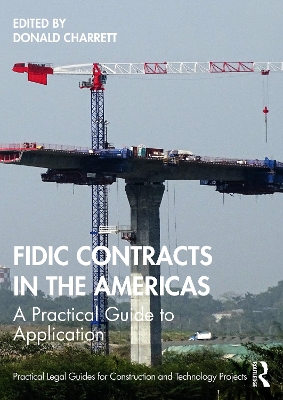 FIDIC Contracts in the Americas: A Practical Guide to Application