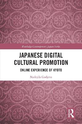 Japanese Digital Cultural Promotion: Online Experience of Kyoto