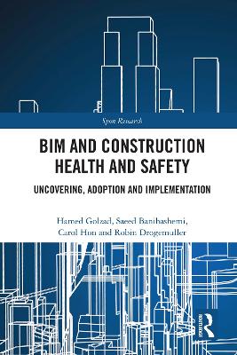BIM and Construction Health and Safety: Uncovering, Adoption and Implementation