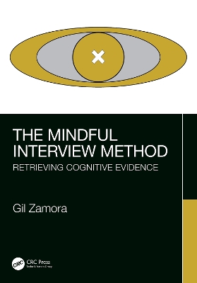 Mindful Interview Method: Retrieving Cognitive Evidence