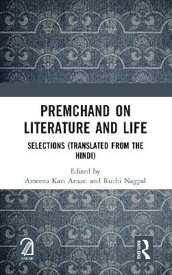 Premchand on Literature and Life: Selections (Translated from the Hindi)