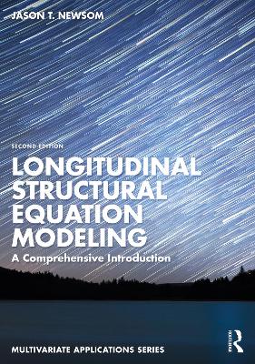 Longitudinal Structural Equation Modeling: A Comprehensive Introduction