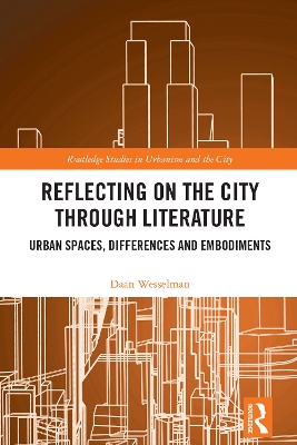 Reflecting on the City Through Literature: Urban Spaces, Differences and Embodiments