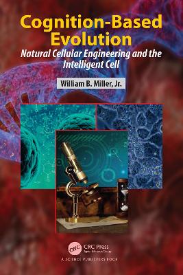 Cognition-Based Evolution: Natural Cellular Engineering and the Intelligent Cell