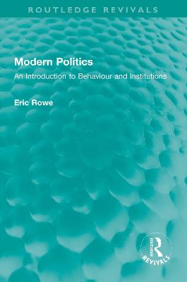 Modern Politics: An Introduction to Behaviour and Institutions
