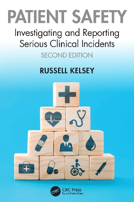 Patient Safety: Investigating and Reporting Serious Clinical Incidents