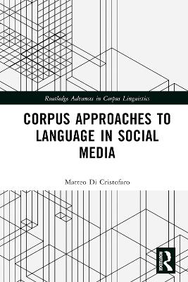 Corpus Approaches to Language in Social Media