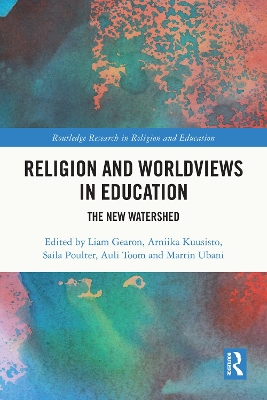 Religion and Worldviews in Education: The New Watershed