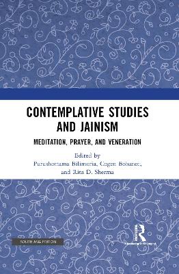 Contemplative Studies & Jainism: Meditation, Prayer, and Veneration
