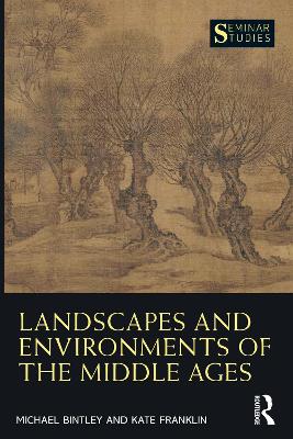 Landscapes and Environments of the Middle Ages