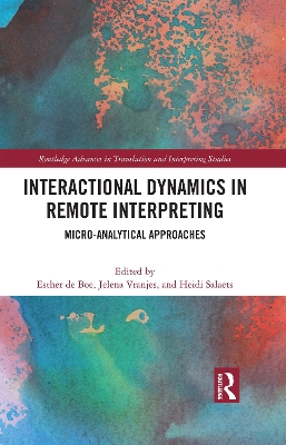 Interactional Dynamics in Remote Interpreting: Micro-analytical Approaches
