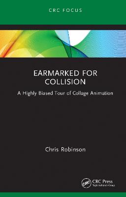 Earmarked for Collision: A Highly Biased Tour of Collage Animation