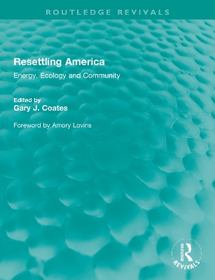 Resettling America: Energy, Ecology and Community