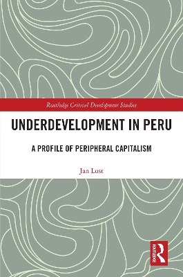 Underdevelopment in Peru: A Profile of Peripheral Capitalism