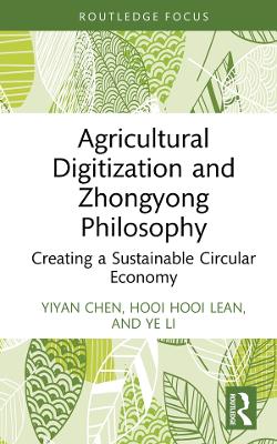 Agricultural Digitization and Zhongyong Philosophy: Creating a Sustainable Circular Economy