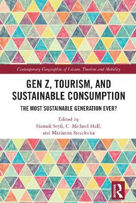 Gen Z, Tourism, and Sustainable Consumption: The Most Sustainable Generation Ever?
