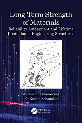 Long-Term Strength of Materials: Reliability Assessment and Lifetime Prediction of Engineering Structures