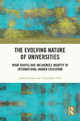 Evolving Nature of Universities: What Shapes and Influences Identity in International Higher Education