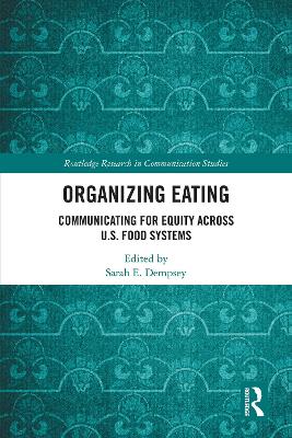 Organizing Eating: Communicating for Equity Across U.S. Food Systems