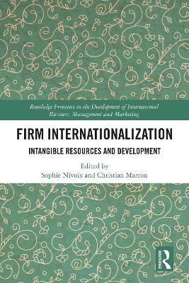 Firm Internationalization: Intangible Resources and Development