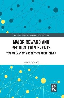 Major Reward and Recognition Events: Transformations and Critical Perspectives