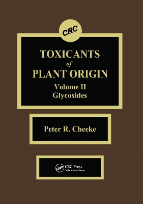 Toxicants of Plant Origin: Glycosides, Volume II