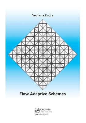 Flow Adaptive Schemes