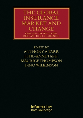Global Insurance Market and Change: Emerging Technologies, Risks and Legal Challenges