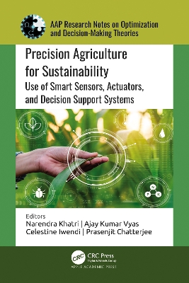 Precision Agriculture for Sustainability: Use of Smart Sensors, Actuators, and Decision Support Systems