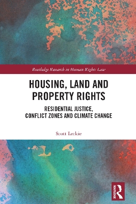 Housing, Land and Property Rights: Residential Justice, Conflict Zones and Climate Change