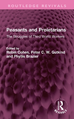 Peasants and Proletarians: The Struggles of Third World Workers
