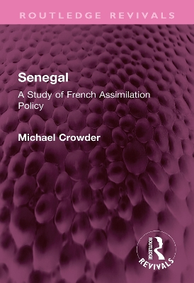 Senegal: A Study of French Assimilation Policy