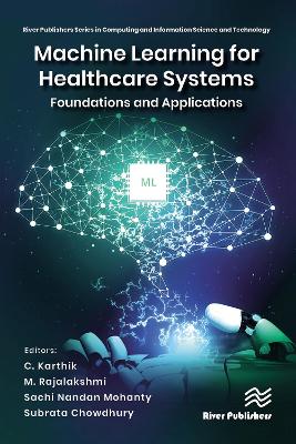 Machine Learning for Healthcare Systems: Foundations and Applications