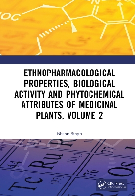 Ethnopharmacological Properties, Biological Activity and Phytochemical Attributes of Medicinal Plants, Volume 2