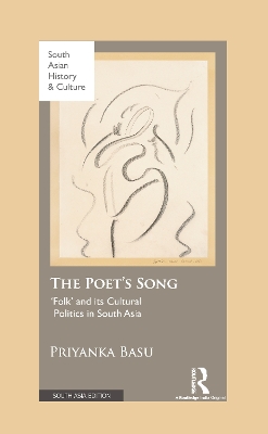 Poet's Song: 'Folk' and its Cultural Politics in South Asia