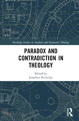 Paradox and Contradiction in Theology
