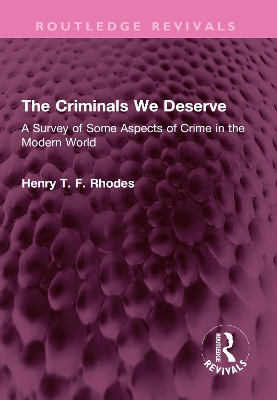 Criminals We Deserve: A Survey of Some Aspects of Crime in the Modern World